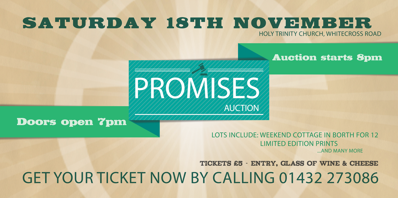Promises Auction poster: Saturday 18th November at Holy Trinity Church, Whitecross Road. Doors open 7pm, auction starts 8pm, tickets £8 including a glass of wine and cheese, call 01432 273086.