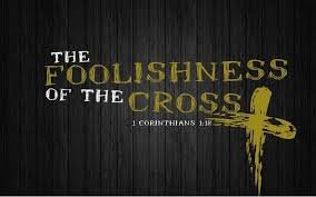 The Foolishness of the Cross text and graphic, 1 Corinthians 1:18