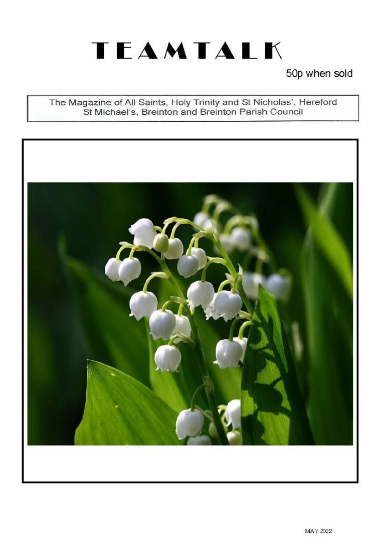 Cover of Teamtalk magazine, May 2022: magazine of All Saints, Holy Trinity and St Nicholas', Hereford, St Michael's and Breinton Parish Council, 50p, with a photo of lily of the valley flowers.