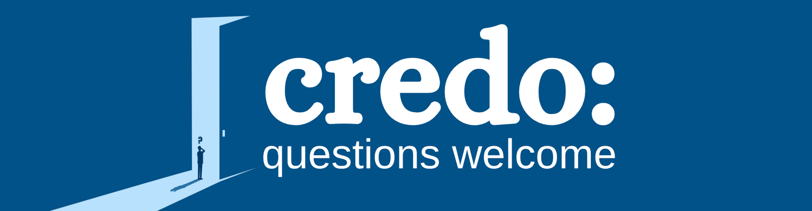 Credo: questions welcome logo with a person walking through an open door.