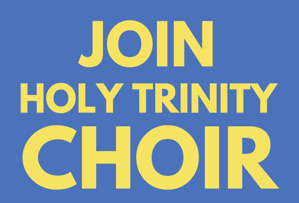 Join the Holy Trinity Choir